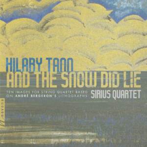And the Snow Did Lie Album Cover - Hilary Tann