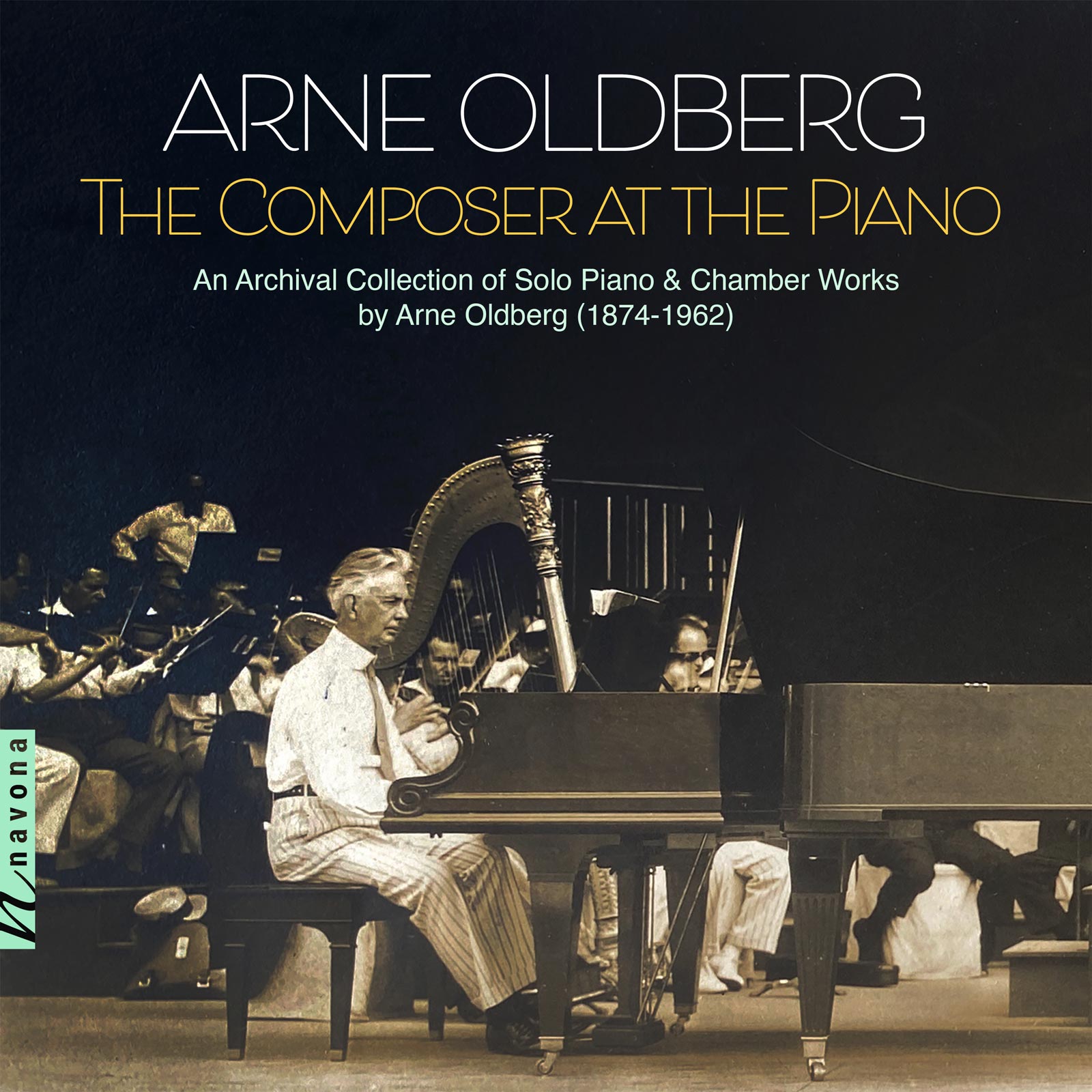 ARNE OLDBERG: THE COMPOSER AT THE PIANO